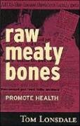 Raw Meaty Bones - Lonsdale Tom