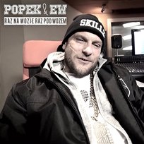 Raz na wozie raz pod wozem Popek, EW