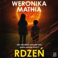 Rdzeń - audiobook MP3 - Weronika Mathia
