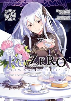 Re: Zero Życie w Innym Świecie od Zera Księga Czwarta. Tom 2 - Haruno Atori, Aikawa Yu, Nagatsuki Tappei, Ootsuka Shinichirou