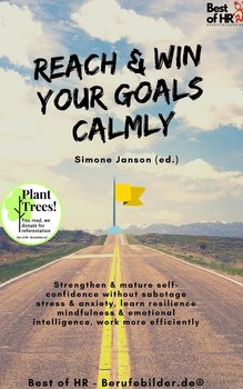 Reach & Win your Goals Calmly - Simone Janson