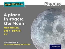 Read Write Inc. Phonics: Grey Set 7 Non-fiction 5 A Place in Space: The Moon - Munton Gill