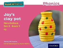 Read Write Inc. Phonics: Pink Set 3 Non-fiction 1 Jay's Clay Pot - Munton Gill