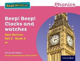 Read Write Inc. Phonics: Pink Set 3 Non-fiction 2 Beep! Beep! Clocks and Watches - Munton Gill