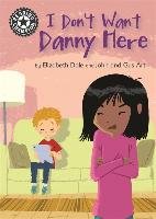 Reading Champion: I Don't Want Danny Here - Dale Elizabeth
