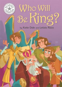 Reading Champion: Who Will be King?: Independent Reading White 10 - Dale Katie