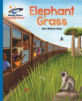 Reading Planet - Elephant Grass - Blue: Galaxy - Ken Wilson-Max