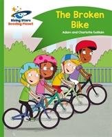 Reading Planet - The Broken Bike - Green: Comet Street Kids - Guillain Adam, Guillain Charlotte