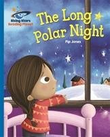 Reading Planet - The Long Polar Night - Blue: Galaxy - Jones Pip