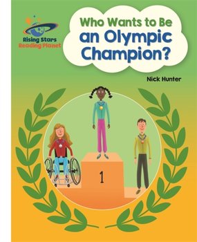 Reading Planet - Who Wants to be an Olympic Champion? - White. Galaxy - Nick Hunter