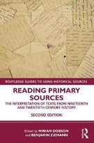 Reading Primary Sources: The Interpretation of Texts from Nineteenth ...