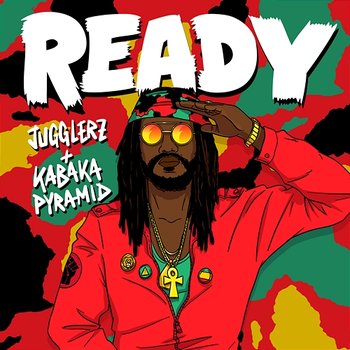 Ready - Jugglerz, Kabaka Pyramid