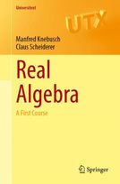 Real Algebra. A First Course Manfred Knebusch