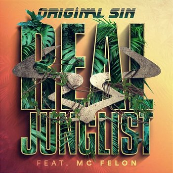 Real Junglist - Original Sin feat. MC Felon