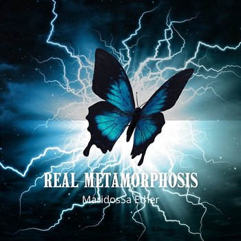 Real Metamorphosis - MaridosSa Ether