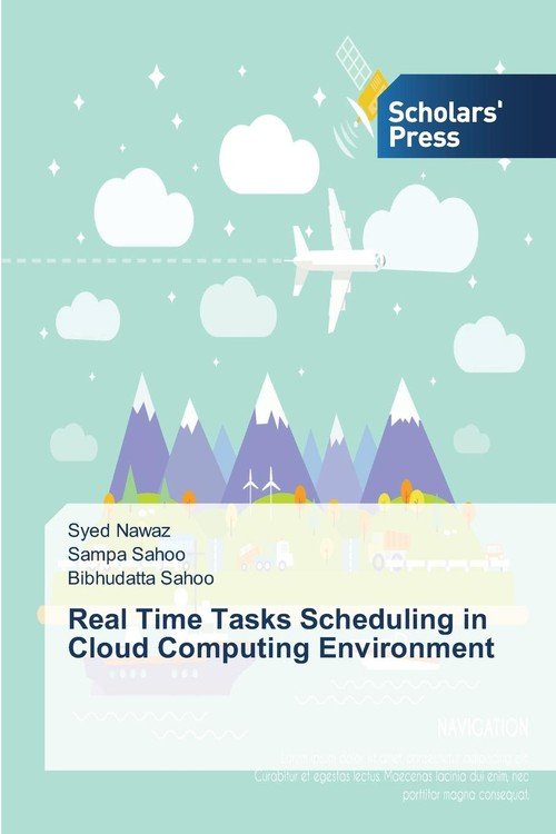 Real Time Tasks Scheduling in Cloud Computing Environment - Nawaz Syed ...