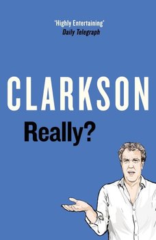 Really? - Clarkson Jeremy