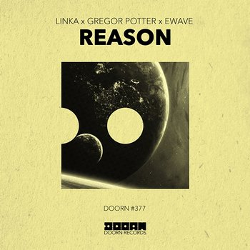 Reason - Linka x Gregor Potter x EWAVE