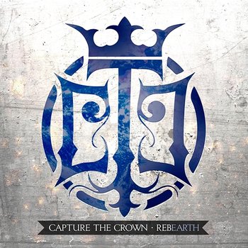 Rebearth - Capture The Crown feat. Telle Smith