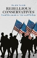 Rebellious Conservatives: Social Movements in Defense of Privilege - Dietrich David R.
