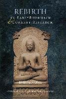 Rebirth in Early Buddhism and Current Research - Analayo Bhikkhu