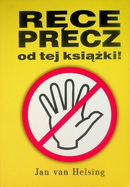 Ręce precz od tej książki - Opracowanie zbiorowe | Książka w Empik