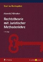 Rechtstheorie mit Juristischer Methodenlehre - Adomeit Klaus, Hahnchen Susanne