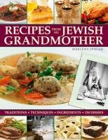 Recipes from My Jewish Grandmothers Kitchen Spieler Marlena