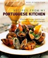 Recipes from My Portuguese Kitchen Castro Silva Miguel E.
