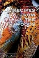 Recipes from the Woods Mallet Jean-Francois
