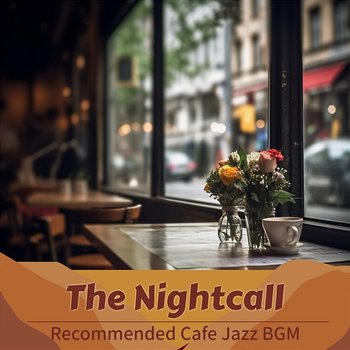 Recommended Cafe Jazz Bgm - The Nightcall