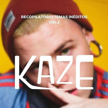 Recopilatorio de Temas Inéditos, Vol. 2 - Kaze