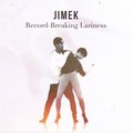 Record-Breaking Laziness - JIMEK