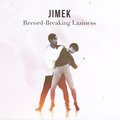 Record-Breaking Laziness - JIMEK