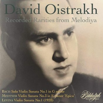 Recorded Rarities From Melodiya - Oistrakh David, Goldenweiser Alexander, Levina Zara