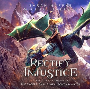 Rectify Injustice - Sarah Noffke, Anderle Michael, Dara Rosenberg