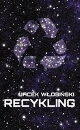 Recykling - Włosiński Jacek