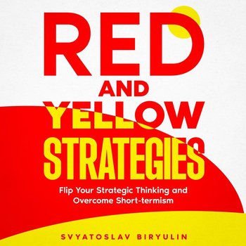 Red and Yellow Strategies - Biryulin Svyatoslav