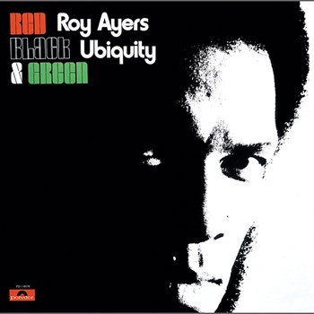 Red, Black & Green - Roy Ayers