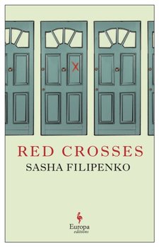 Red Crosses - Sasha Filipenko