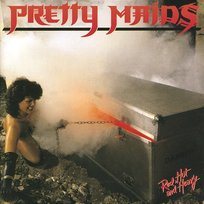 Red, Hot And Heavy Pretty Maids