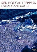 Red Hot Chili Peppers - Live At Slane - Red Hot Chili Peppers