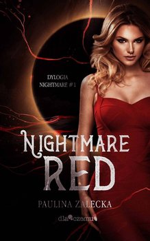 Red. Nightmare. Tom 1 - Zalecka Paulina