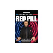 Red Pill. Samiec Alfa musi wrócić Opracowanie zbiorowe