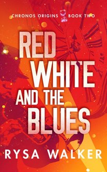 Red, White, and the Blues - Walker Rysa