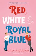 Red, White & Royal Blue - McQuiston Casey