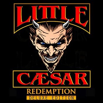Redemption (Deluxe) - Little Caesar