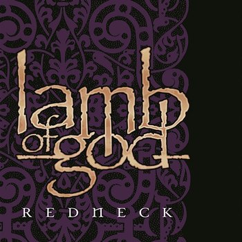 Redneck - Lamb Of God