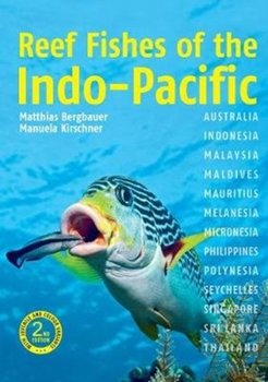 Reef Fishes of the Indo-Pacific (2nd edition) - Dr. Matthias Bergbauer, Manuela Kirschner
