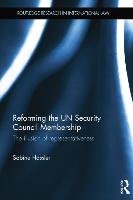 Reforming the Un Security Council Membership: The Illusion of Representativeness - Hassler Sabine